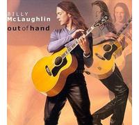 Out of Hand By Billy McLaughlin (1999-05-04)