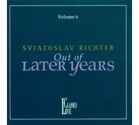 Out of Later Years, Vol.2 by Sviatoslav Richter (1997-11-01)