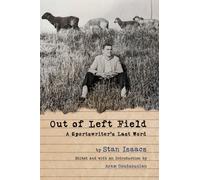 Out of Left Field : A Sportswriter's Last Word