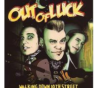 Out Of Luck - Walking Down 10th Street