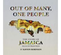Out of many, one people: The story of Jamaica illustrated