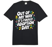 Out of My Way It's Finally Adoption Day Comfort Colors Adult Heavyweight T-Shirt