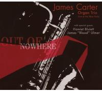 Out Of Nowhere by James Carter (2001-10-24)