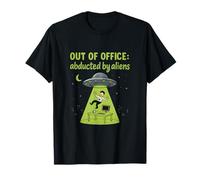 Out of Office Abducted by Aliens Space UFO T-Shirt