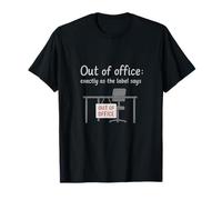 Out Of Office Exactly As The Label Says Graphic Top T-Shirt