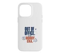 Out Of Office In My Hobby Era Case for iPhone 14 Pro Max