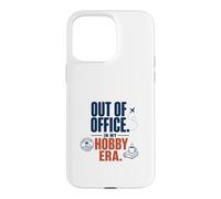 Out Of Office In My Hobby Era Case for iPhone 15 Pro Max