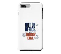 Out Of Office In My Hobby Era Case for iPhone 7 Plus/8 Plus