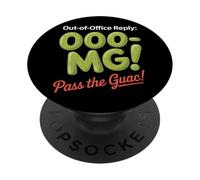 Out of Office Reply OOOMG Pass the Guac Labor Day PopSockets Adhesive PopGrip