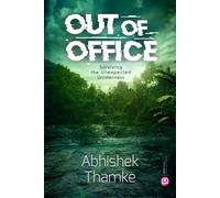 Out of Office: Surviving the unexpected Wildness