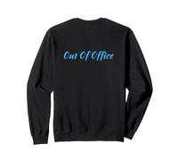 Out Of Office Sweatshirt