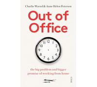 Out of Office: the big problem and bigger promise of working from home