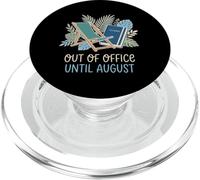 Out Of Office Until August Teacher Final day Of School PopSockets PopGrip for MagSafe