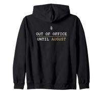 Out Of Office Until August Teacher Final day Of School Zip Hoodie