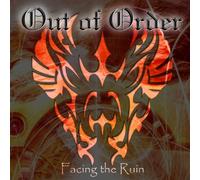 Out Of Order – Facing The Ruin
