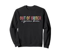 Out-of-Order Migraine Brain Chronic Pain Warrior Headache Sweatshirt