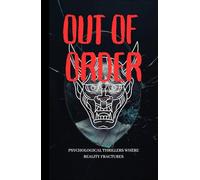 OUT OF ORDER: Psychological Thrillers Where Reality Fractures