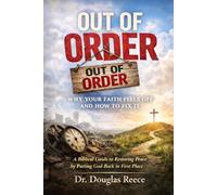 Out of Order: Why Your Faith Feels off and how to fix it (Devotionals and Guides)