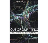 Out of Our Minds: Learning to be Creative