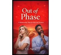 OUT OF PHASE: A Relationship Map for Men and Women
