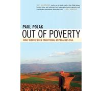Out of Poverty. What Works When Traditional Approaches Fail.: What Works When Traditional Approaches Fail (AGENCY/DISTRIBUTED)