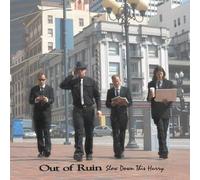 Out of Ruin - Slow Down This Hurry