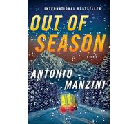 Out of Season: A Novel (Rocco Schiavone Mysteries)