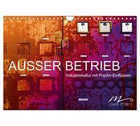 OUT OF SERVICE - Industrial Culture with Pop Art Influences UK-Version (Wall Calendar 2026 DIN A4 Landscape), CALVENDO 12 Month Wall Calendar