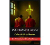 Out of Sight, Still in Mind: Collect Calls to Heaven