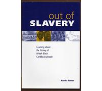 Out of Slavery - Learning About History Of Black Caribbean People