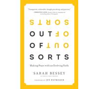 Out of Sorts : Making Peace with an Evolving Faith