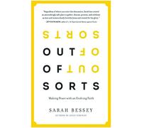 Out of Sorts: Making Peace with an Evolving Faith