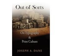 Out of Sorts: On Typography and Print Culture (Material Texts)