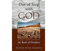 Out of Step with God: Orthodox Christian Reflections on the Book of Numbers