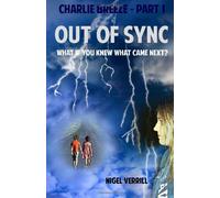 Out of Sync: What If You Knew What Came Next: 1 (Charlie Breeze)