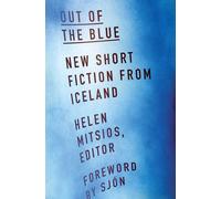 Out of the Blue : New Short Fiction from Iceland