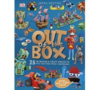 Out of the Box: 25 Incredible Craft Projects You Can Make From Cardboard (DK Activity Lab)