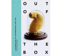 Out of the Box : A Celebration of Contemporary Box Art