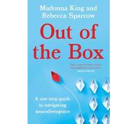 Out of the Box: A one-stop guide to navigating neurodivergence