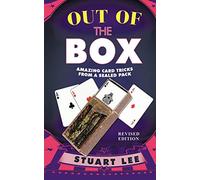 Out Of The Box: Amazing Card Tricks From A Sealed Pack