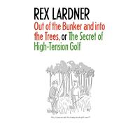 Out of the Bunker and into the Trees, or The Secret of High-Tension Golf