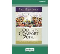 Out of the Comfort Zone: The Authorized Autobiography (16pt Large Print Edition)
