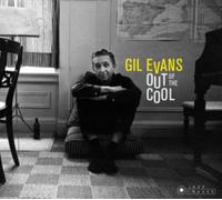 Gil Evans - Out Of The Cool + 5 Bonus Tracks!