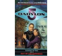 Out of the Darkness: Babylon 5 Legions of Fire Book III