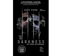 Out of the Darkness: From Top to Rock Bottom, My Story in Football