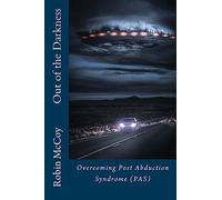 Out of the Darkness: Overcoming Post Abduction Syndrome (PAS)