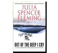 Out of the Deep I Cry: A Clare Fergusson/Russ Van Alstyne Mystery