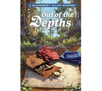 Out of the Depths: 5 (Mysteries of Blackberry Valley)