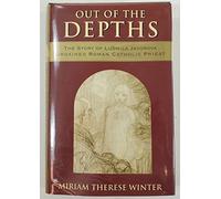 Out of the Depths: The Story of Ludmila Javorova, Ordained Roman Catholic Priest