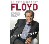 Out of the Frying Pan: Scenes from My Life